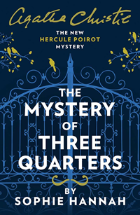 The Mystery of Three Quarters by Sophie Hannah